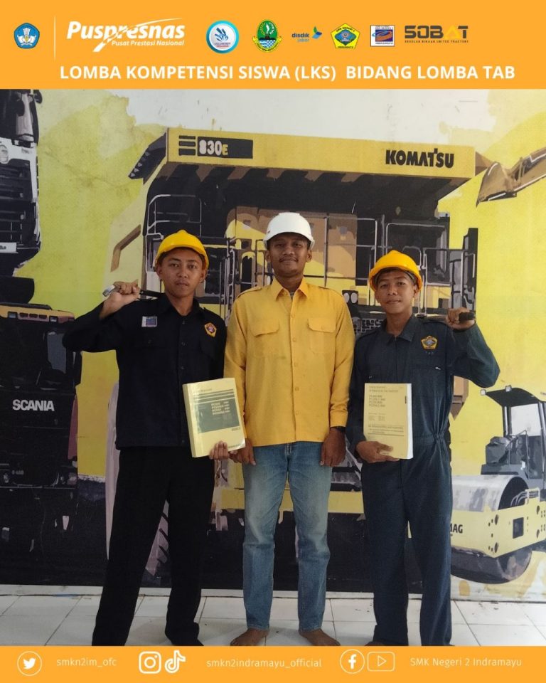 SMKN 2 Indramayu Wakili Jawa Barat dalam Lomba Kompetensi Siswa Tingkat Nasional Bidang Heavy Equipment di Jakarta